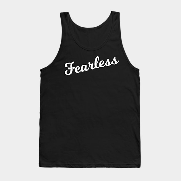 Fearless Tank Top by Flippin' Sweet Gear